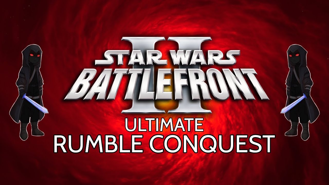 Battlefront 2: The Ultimate Rumble Conquest