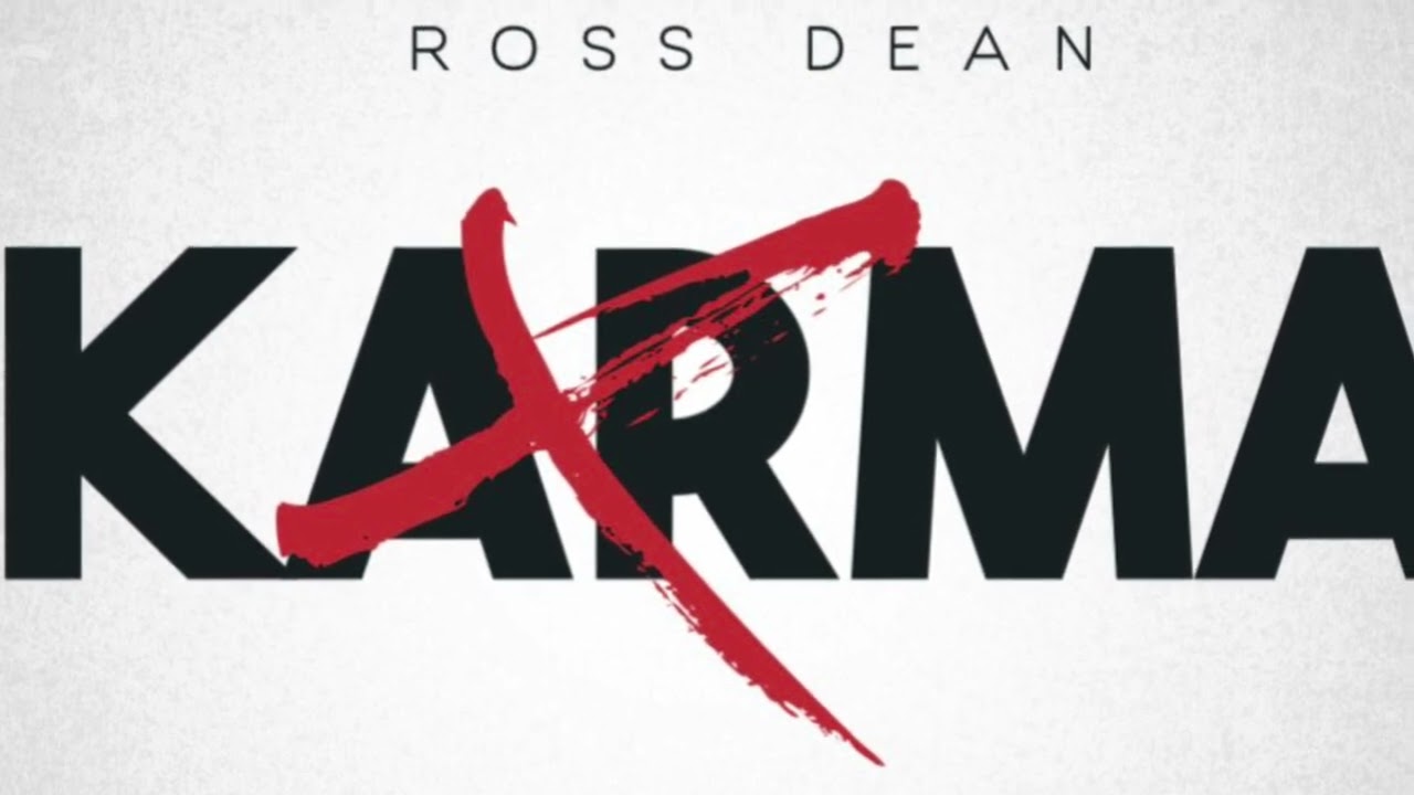 Ross Dean - Karma (song originally released in 2014 on Reverbnation)