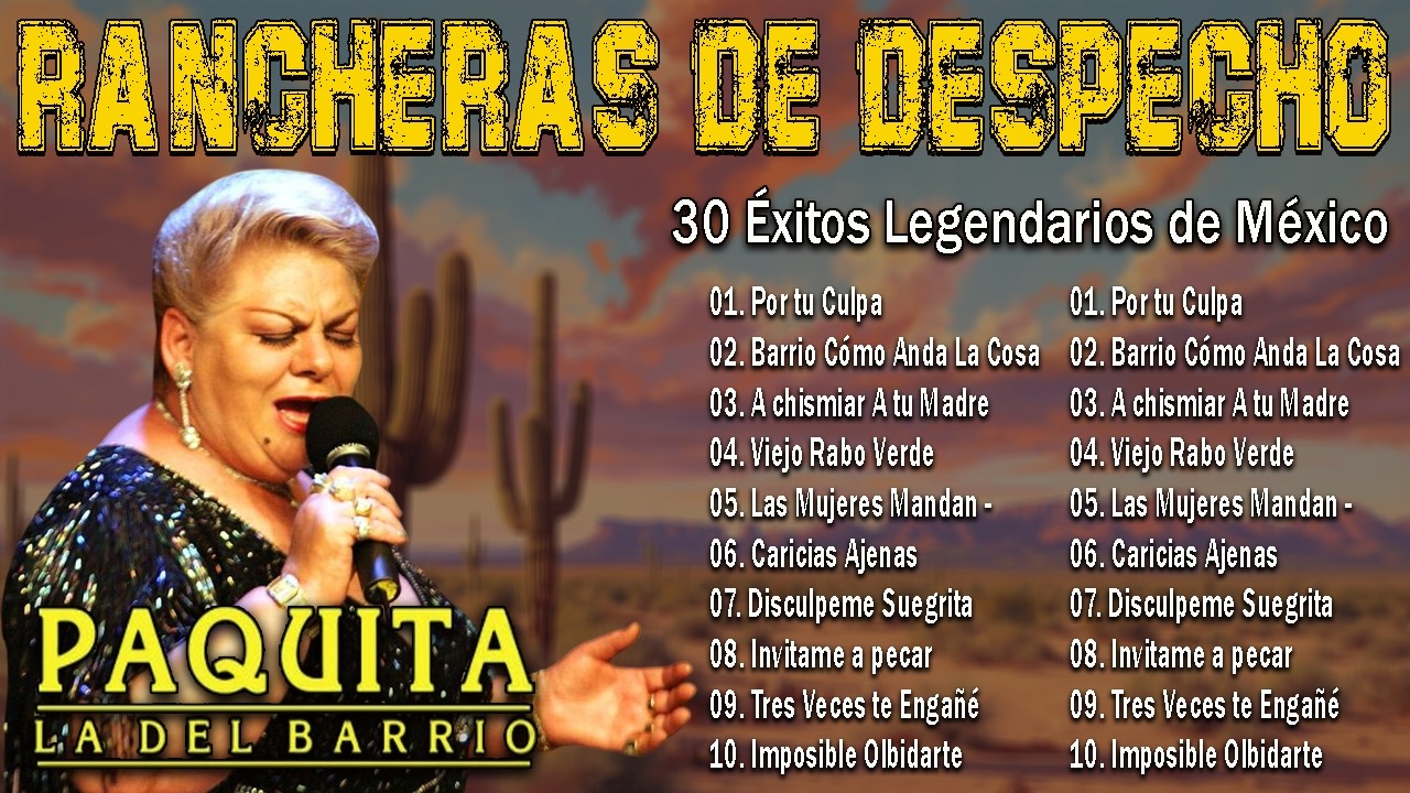 🔥 Paquita la del Barrio 🌹 | 30 Rancheras de Despecho que Rompen el Corazón