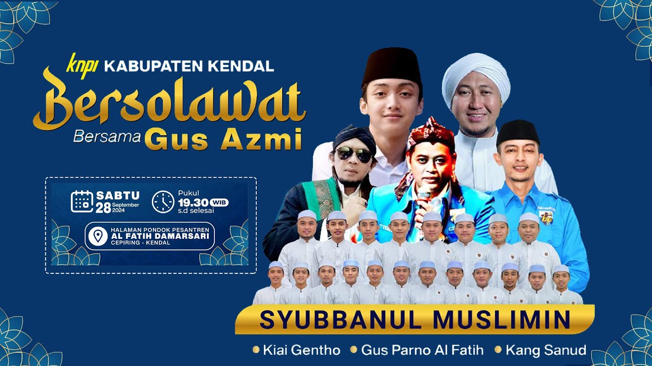 KNPI KABUPATEN KENDAL ISTIGHOSAH PEMUDA SERTA SHOLAWAT BERSAMA GUZ AZMI SYUBBANUL MUSLIMIN