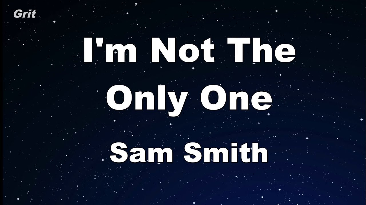 I'm Not The Only One - Sam Smith Karaoke 【No Guide Melody】 Instrumental