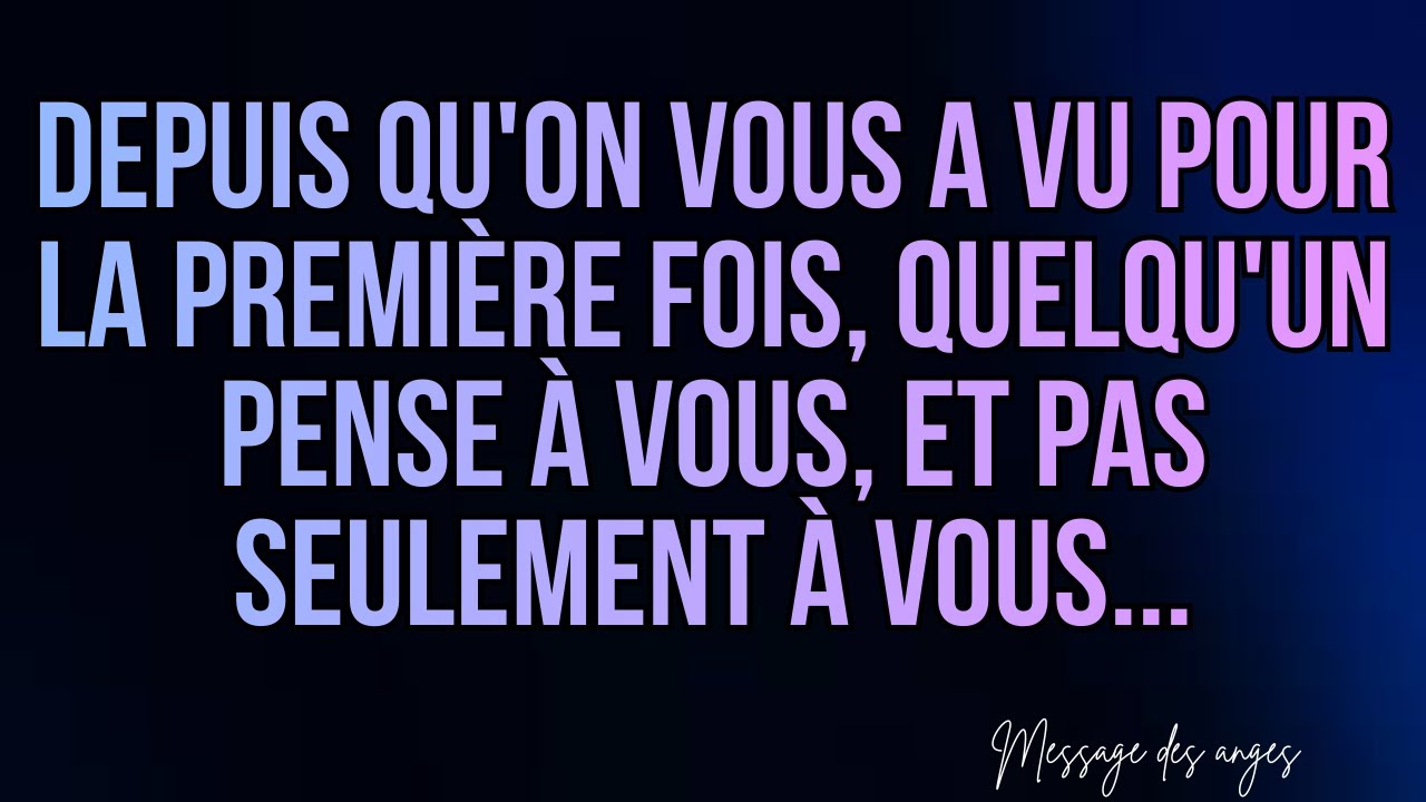 💌😱Depuis qu'on vous a vu pour la première fois, quelqu'un pense à vous, et pas seulement à vous...