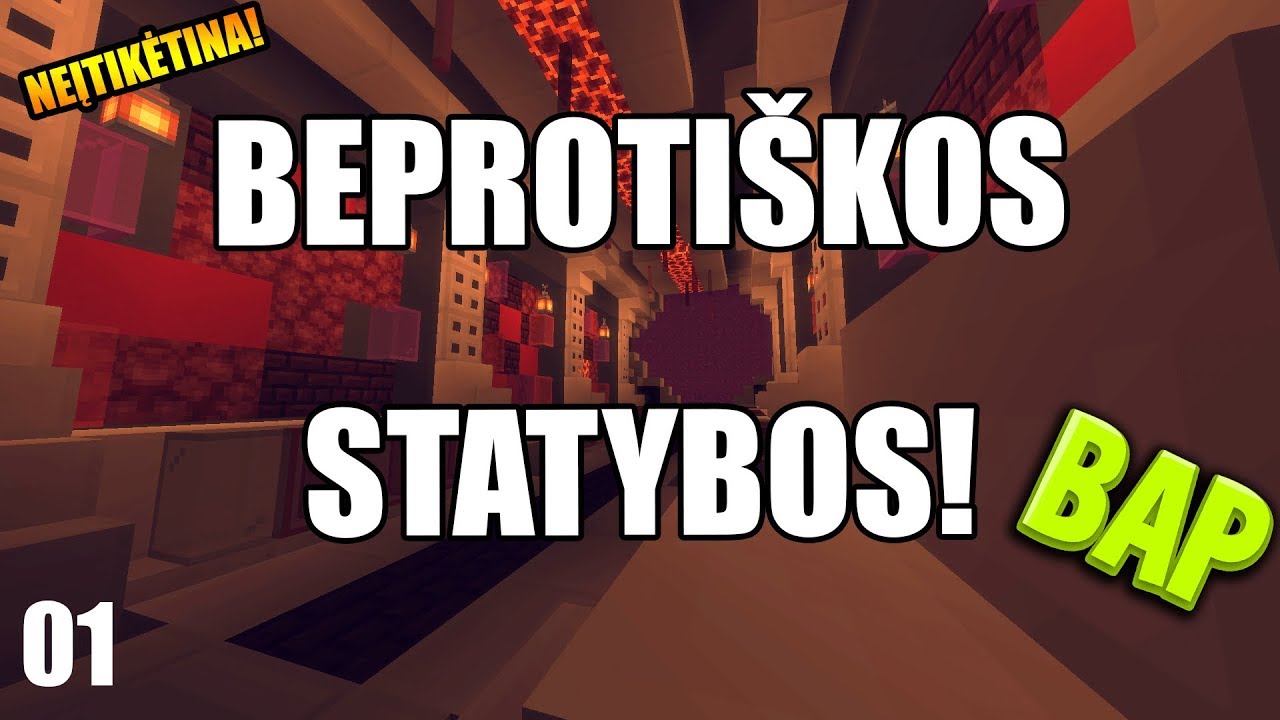BEPROTI&Scaron;KOS STATYBOS BAP SERVERYJE!