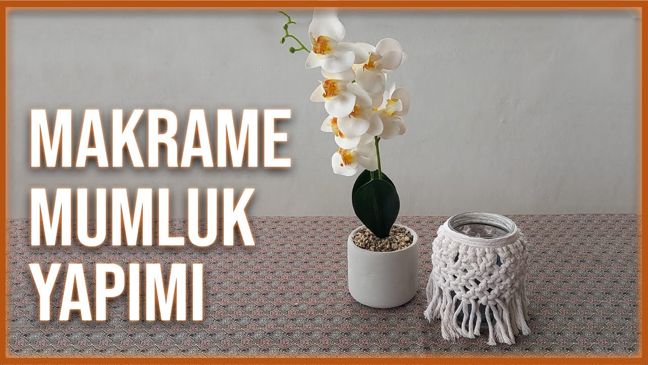MAKRAME MUMLUK NASIL YAPILIR ? | HOW TO MAKE MACRAME CANDLE HOLDER ? | MAKRAMEE KERZENHALTER