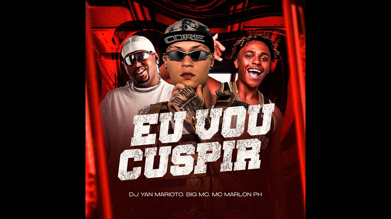 EU VOU CUSPIR - DJ YAN MARIOTO, MC MARLON PH e BIG (FUNK TIKTOK)