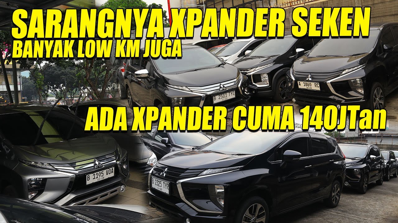 NUMPUK DISINI XPANDER SEKEN LOW KM, JUGA YANG MURAH ADA