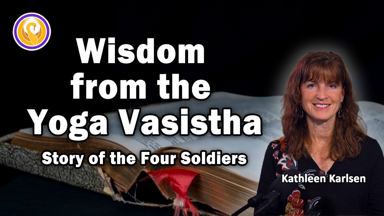 Exploring Life's BIG Questions Through Yoga Vasistha