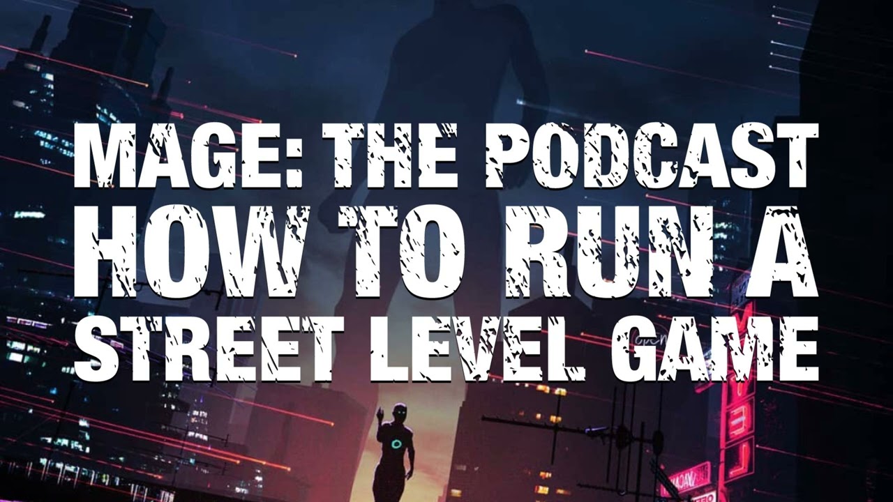How to Run A Street Level Game