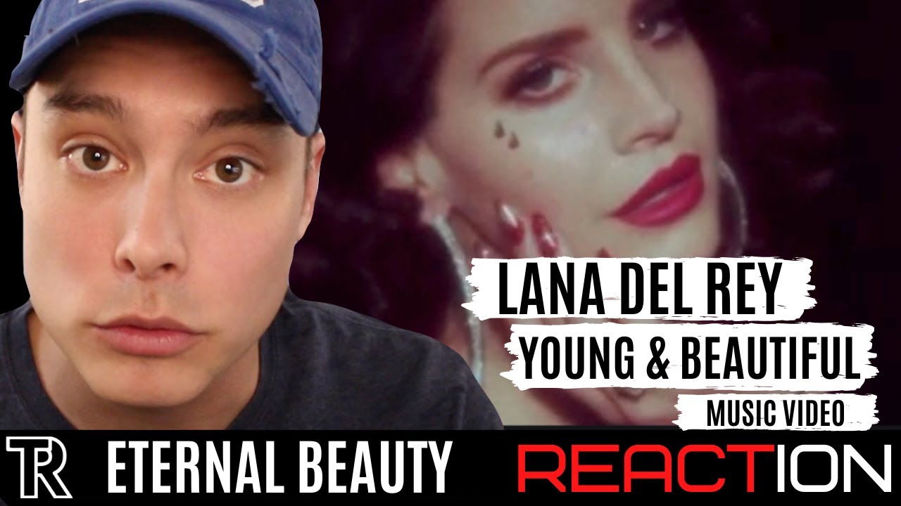 Lana Del Rey - Young & Beautiful (Music Video) || REACTION & REVIEW! || ETERNAL BEAUTY