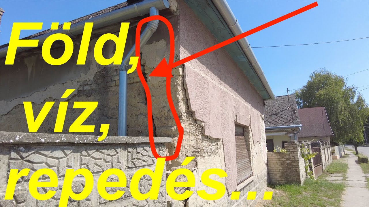 Reped a fal, de meddig? Mire jó még ez a ház? A vízre pedig vigyázz!