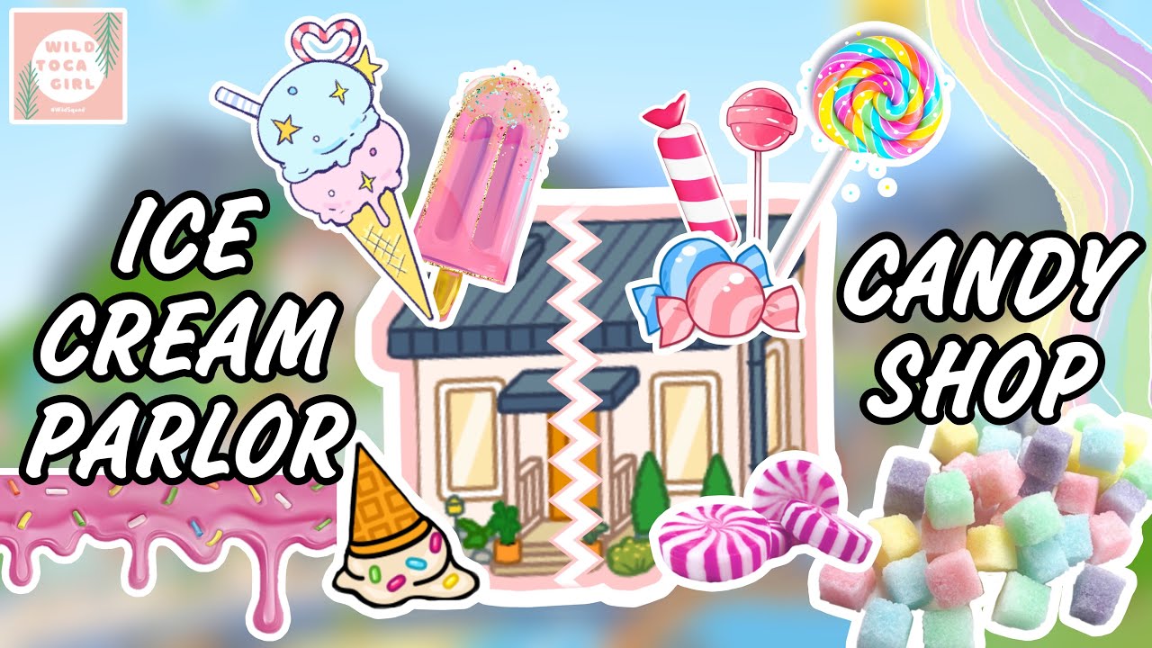 ICE CREAM PARLOR 🍦🍨 + CANDY SHOP 🍭🍬 TOCA BOCA WORLD 🌍 