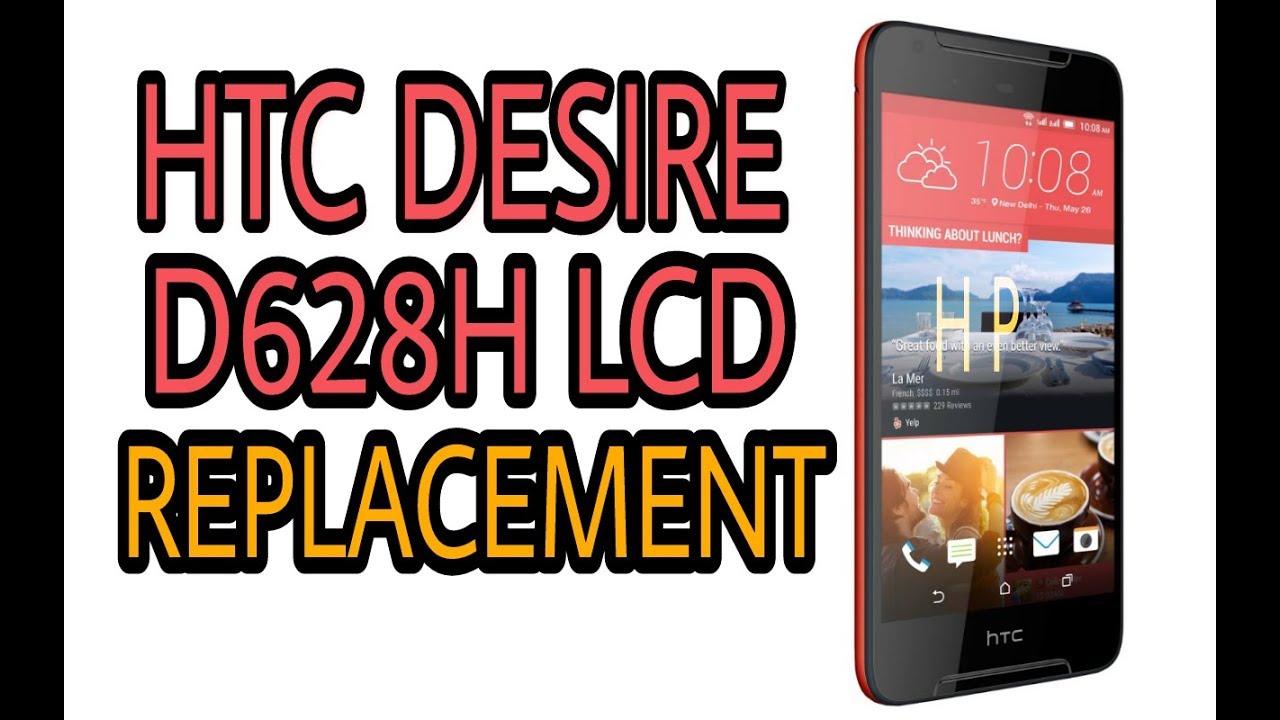 How To HTC Desire D628H LCD Replacement