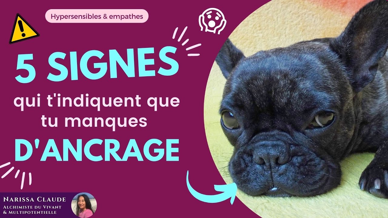 Hypersensible : 7 signes qui t'indiquent que tu manques ancrage
