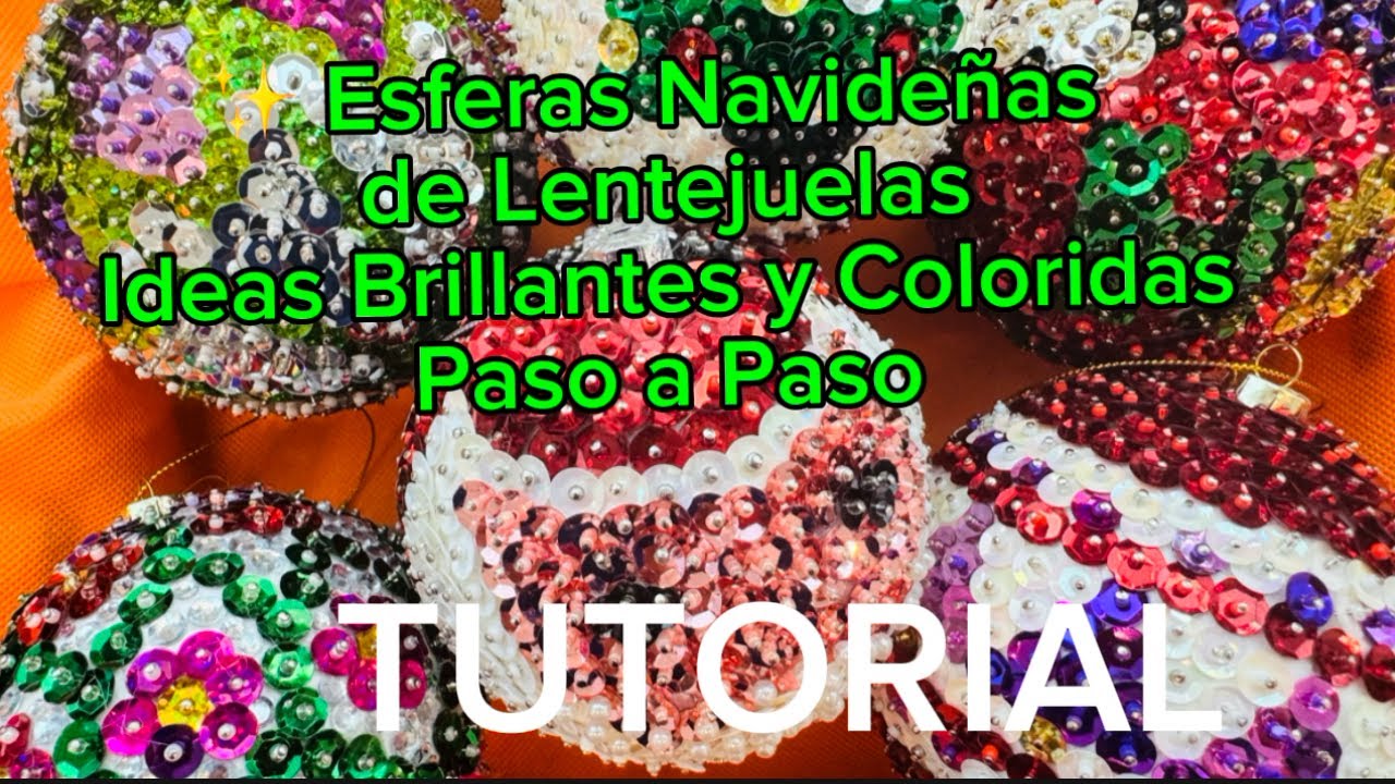 Esferas Navideñas con Lentejuelas | Ideas Brillantes y Coloridas Paso a Paso