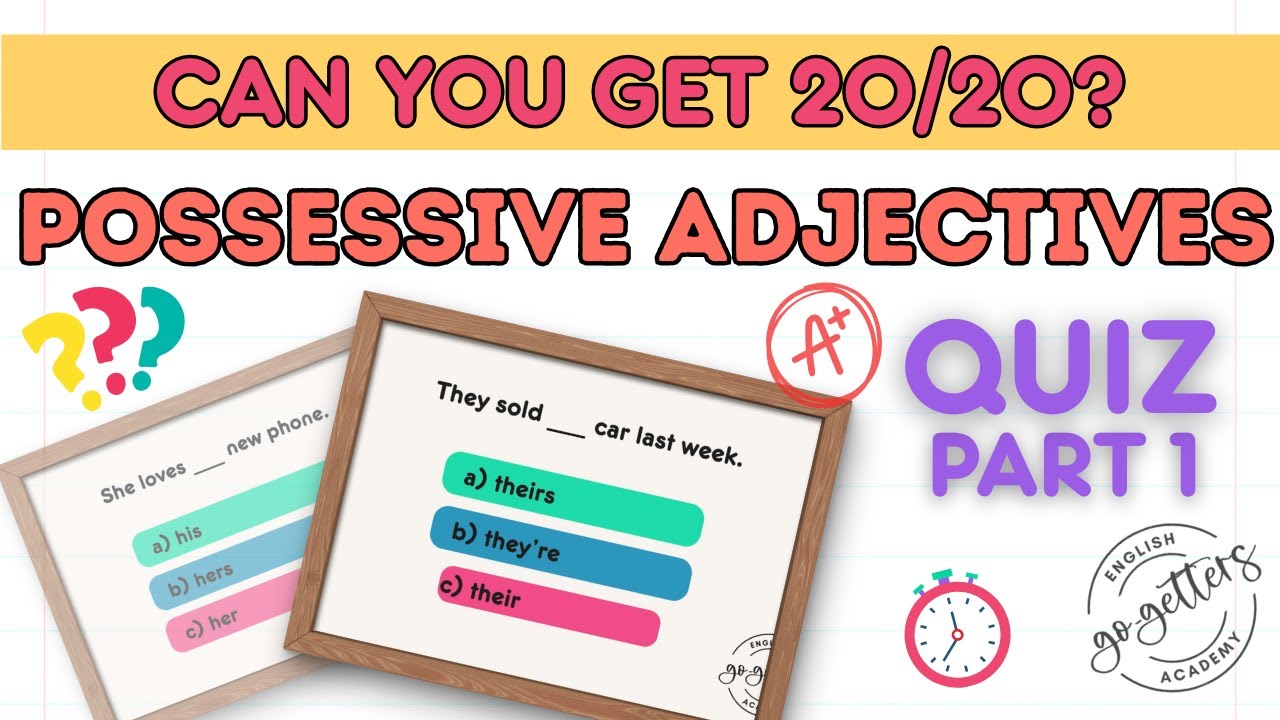 Possessive Adjectives Quiz (Part 1) | Can You Get 20/20? | ESL Listening & Grammar Practice
