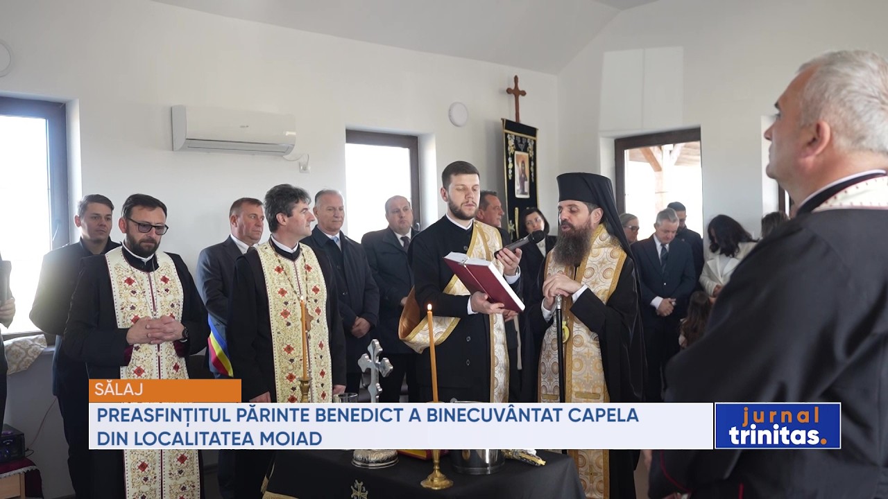 Preasfințitul Părinte Benedict a binecuvântat capela din localitatea Moiad, județul Sălaj