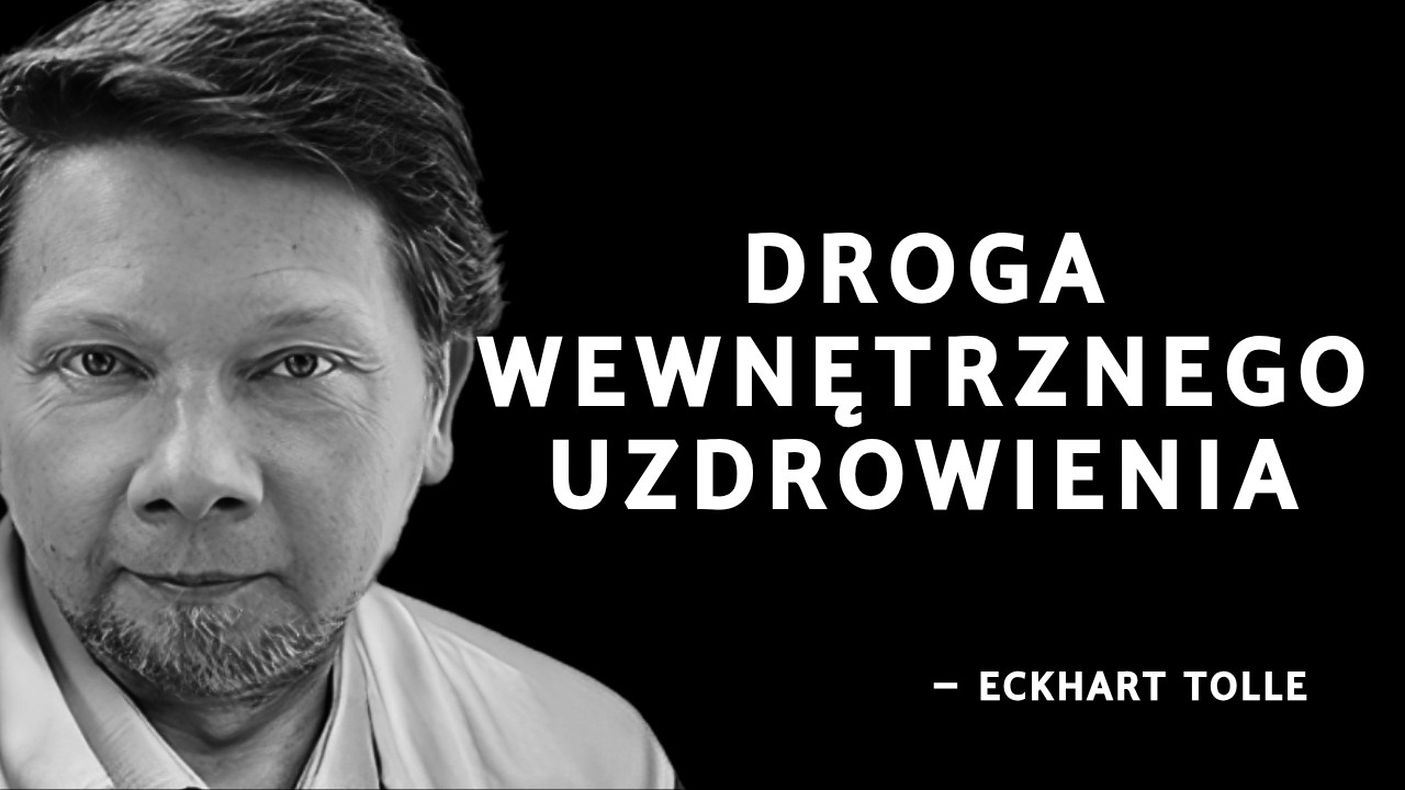 Jak odbudować poczucie własnej wartości po traumie | Eckhart Tolle