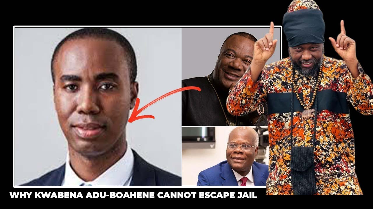 WHY KWABENA ADU BOAHENE CANNOT ESCAPE JAIL