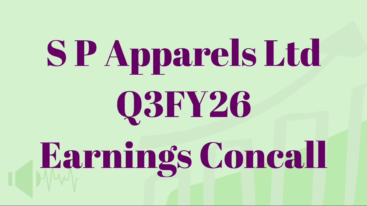 S P Apparels Ltd | Q3FY26 EARNINGS CONCALL 