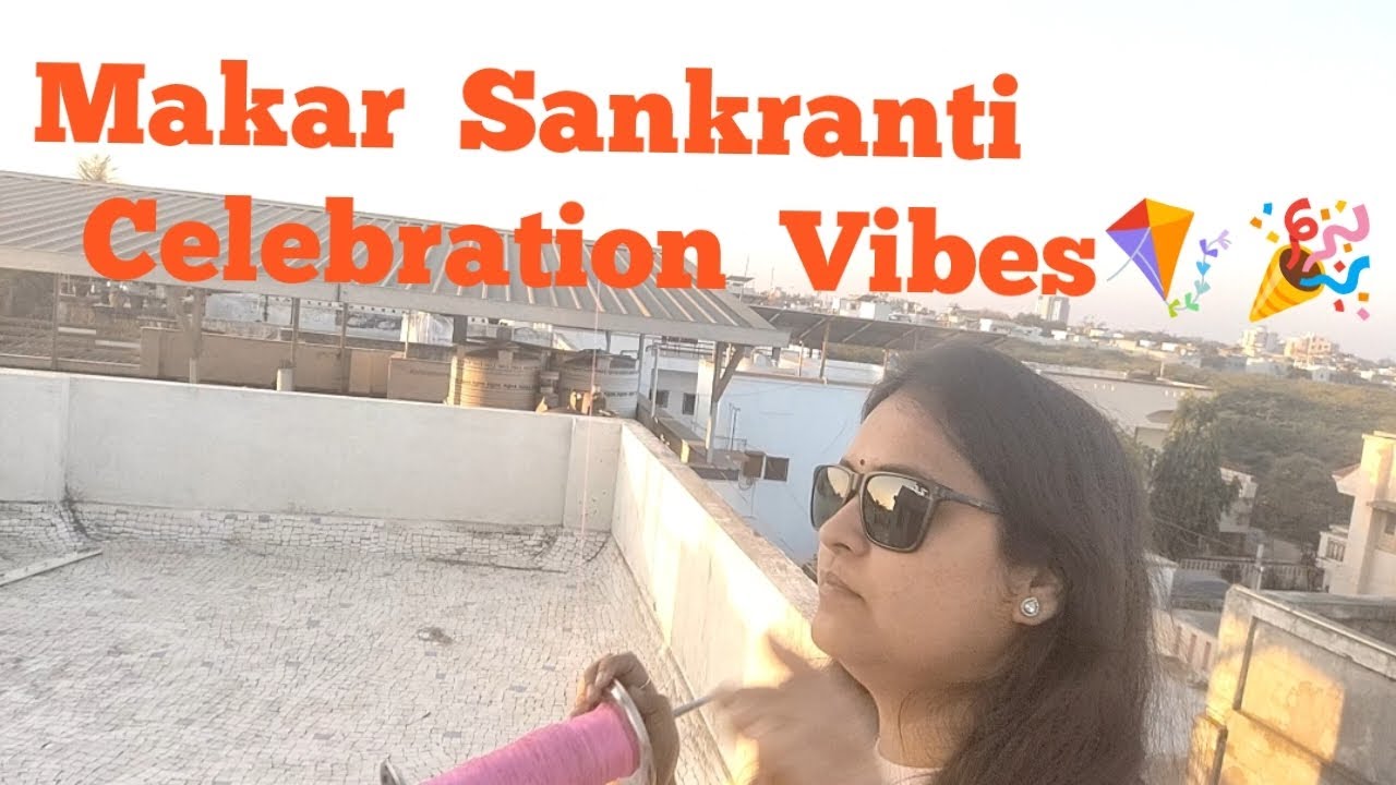 Makar Sankranti Celebration Vibes 🪁🎉 |  Family Voyagers 