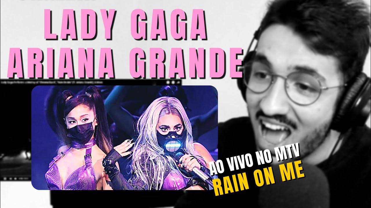 A ARIANA NÃO SABE O QUE É LIMITE! RAIN ON ME AO VIVO! (ANÁLISE/REACT)