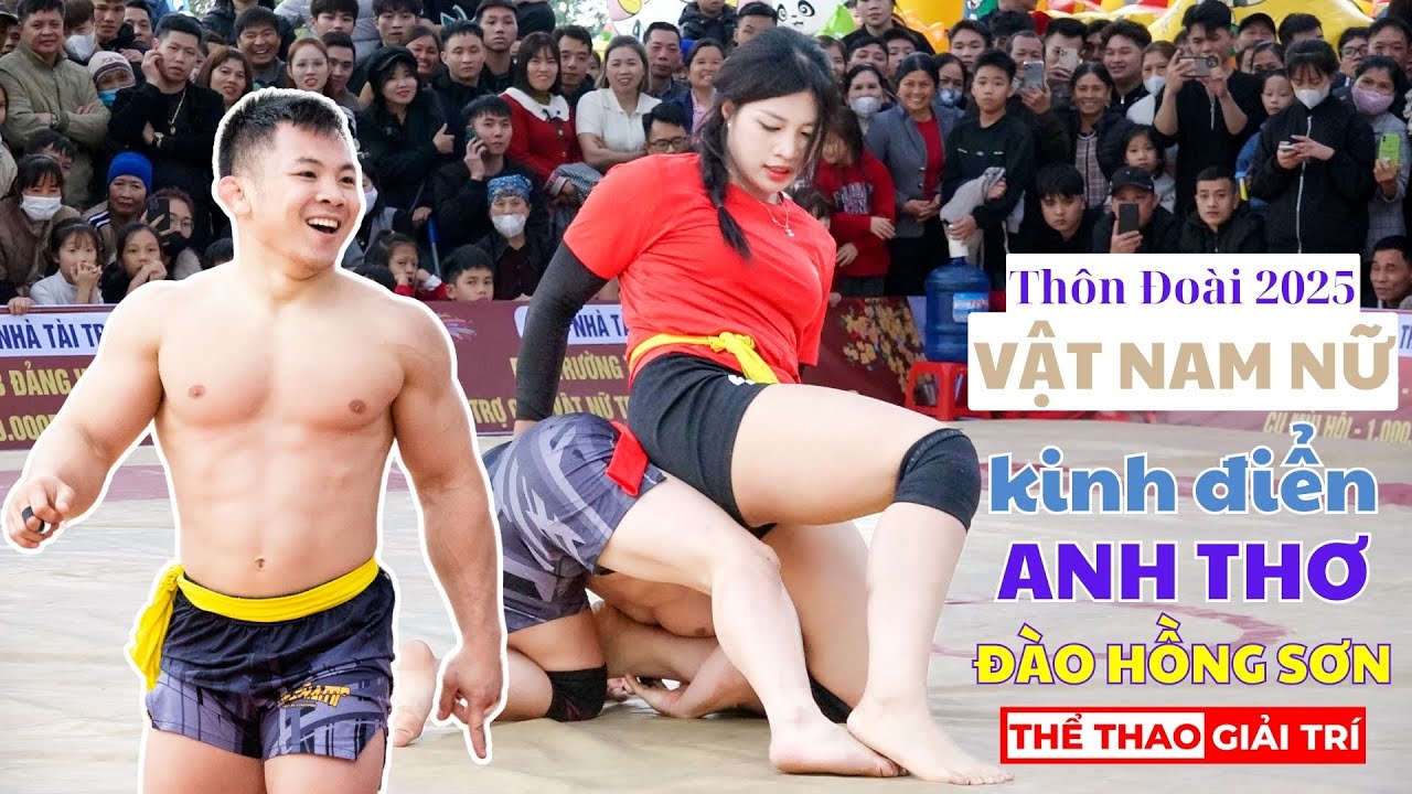 🤼 Siêu Kinh Điển ĐÀO HỒNG SƠN vs Tiên Nữ ANH THƠ Vật Nam Nữ 2025 Thôn Đoài, Tiên Du #daohongson