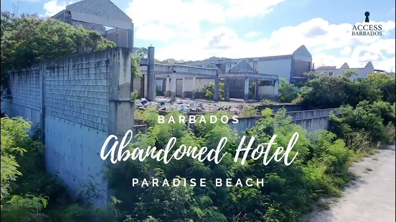 The Abandoned Hotel Barbados