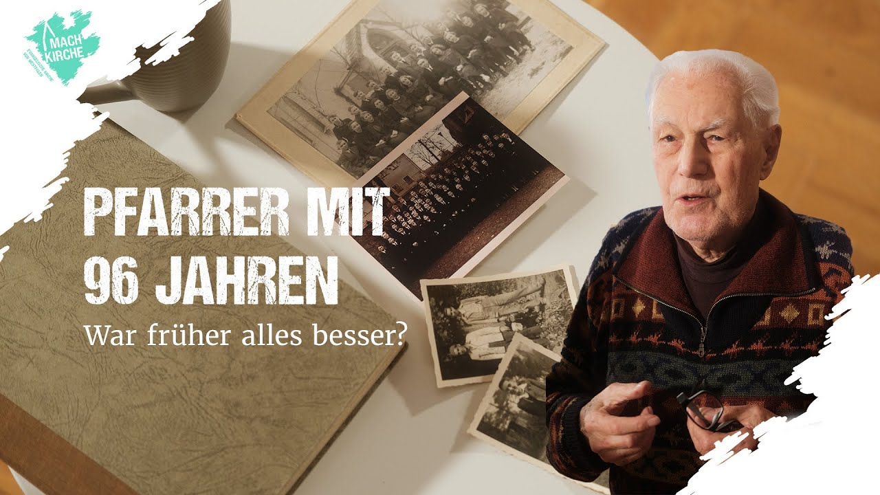 Pfarrer mit 96 Jahren - war früher alles besser?