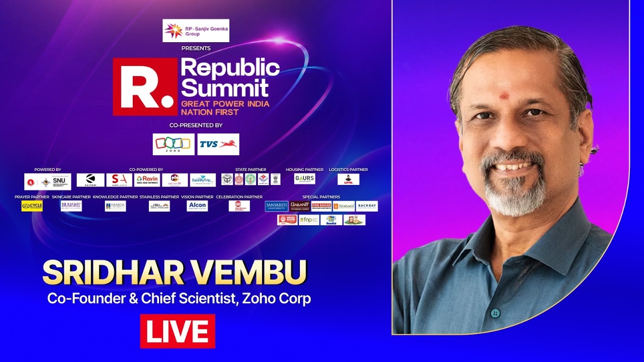 Republic Summit 2026 LIVE: Sridhar Vembhu, Co-Founder & Chief Scientist, Zoho | Tech On Our Terms