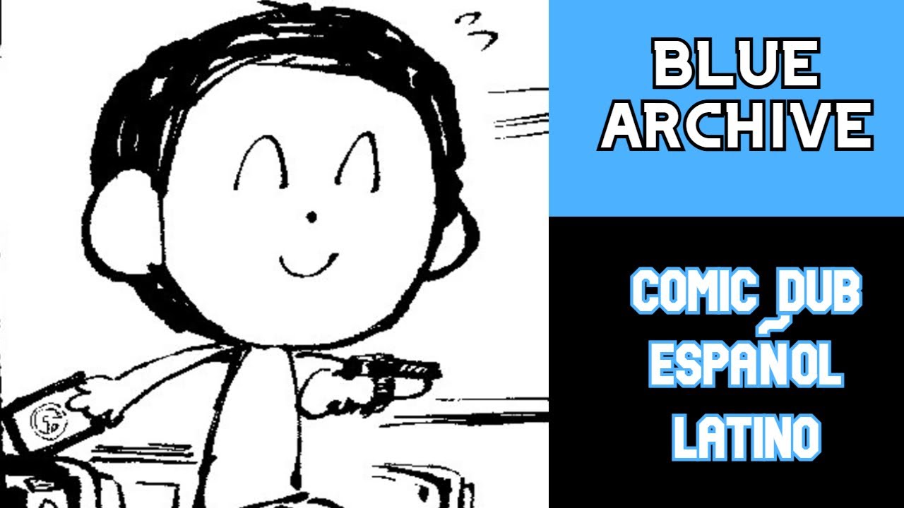 Blue Archive: Desgracias cotidianas- Comic Dub Español Latino
