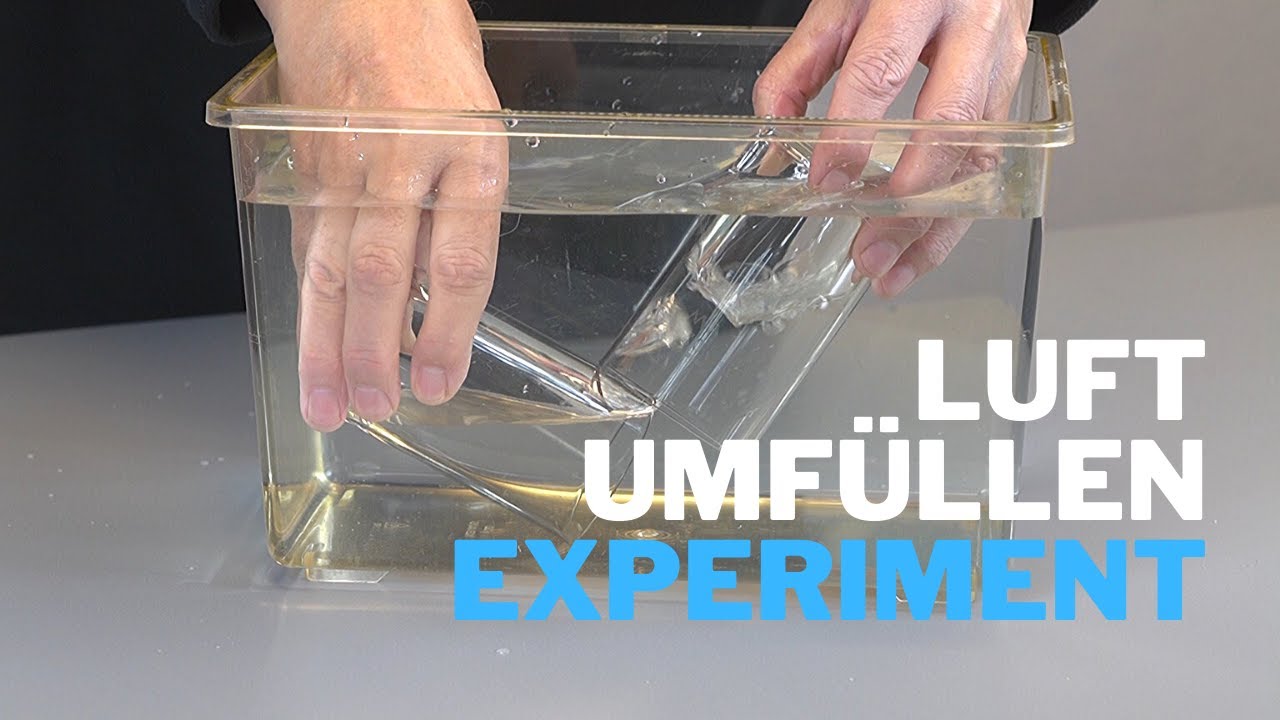 Luft umfüllen - Experiment zum Nachmachen
