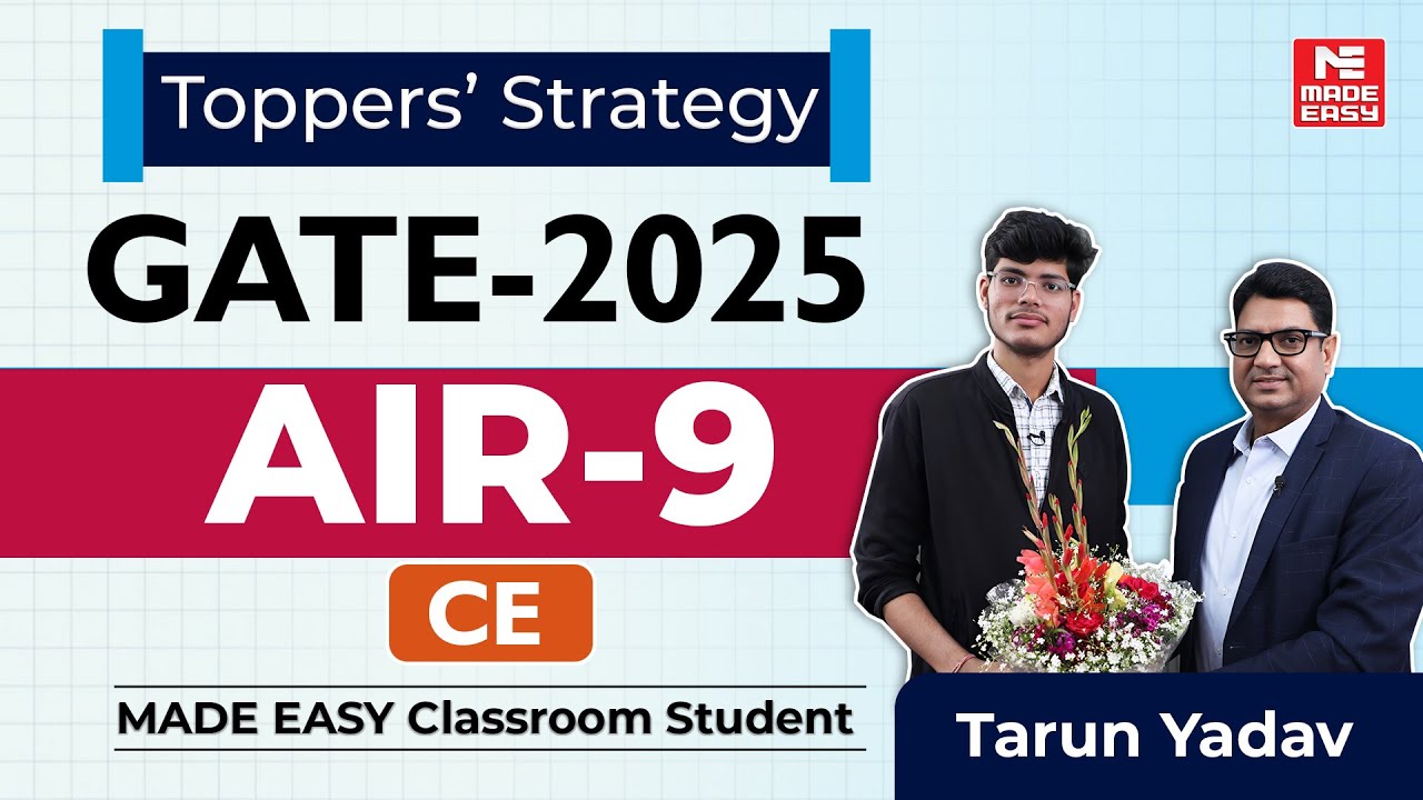 GATE 2025 | AIR-9 | Civil Engineering | Tarun Yadav | Toppers' Talk | MADE EASY