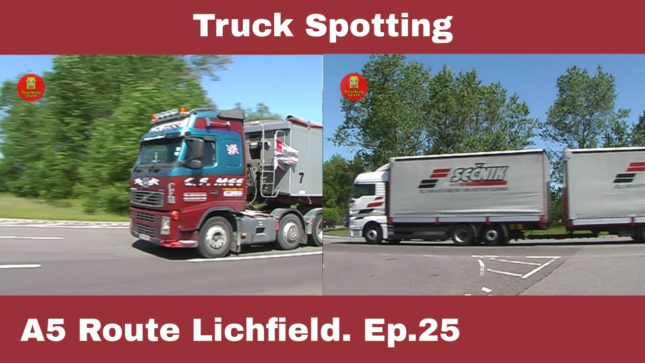 Truck Spotting. A5 Route Lichfield. 2010 Ep.25.