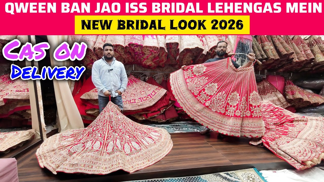 Qween Ban Jao Iss Bridal Lehengas Mein | New Bridal Look 2026 Lehengas Market Delhi 
