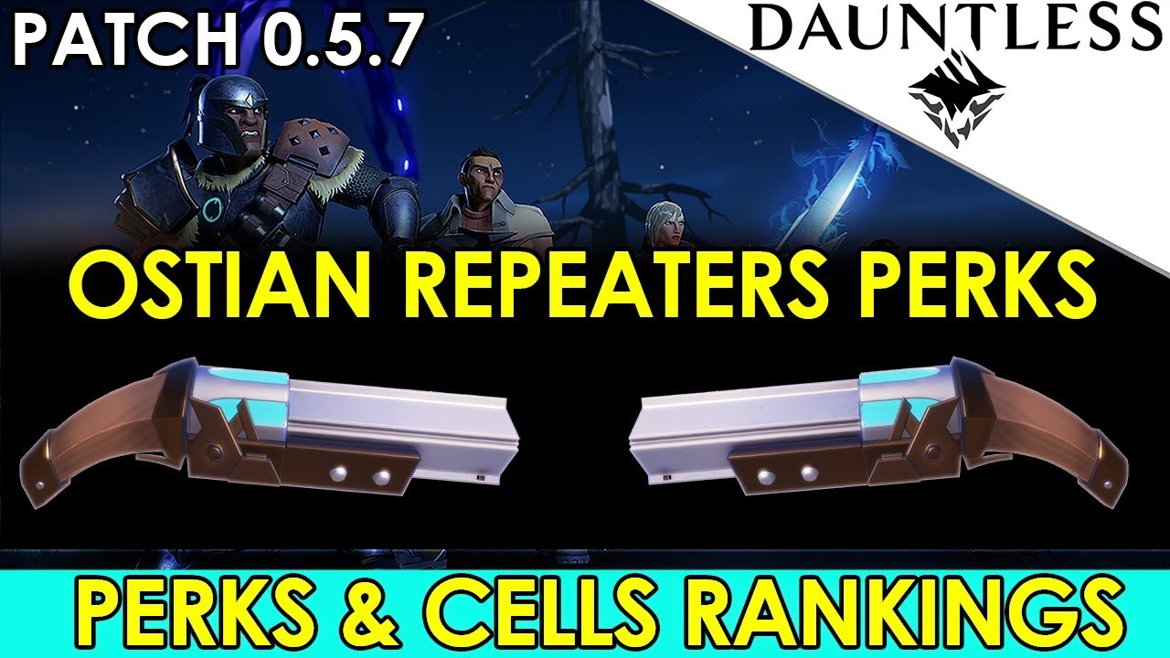 Dauntless - Best Perks & Cells For Ostian Repeaters