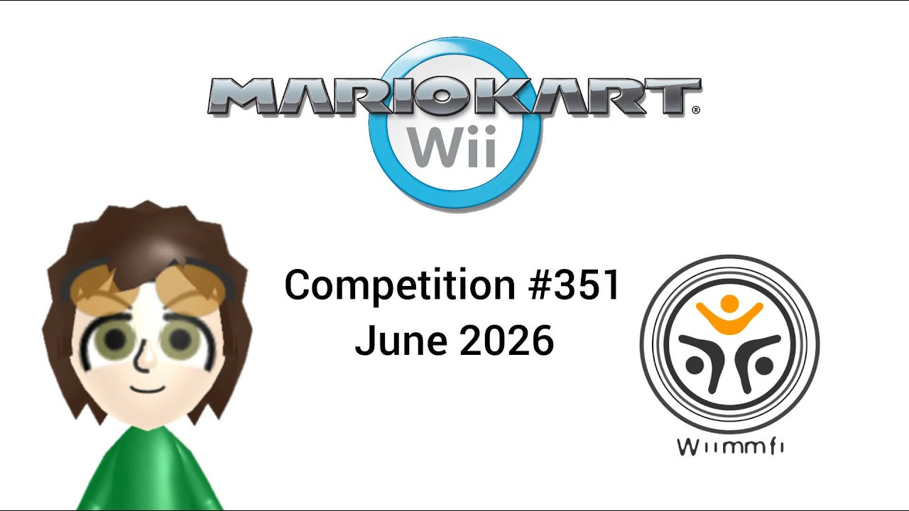 Mario Kart Wii Wiimmfi Competition #351 (June 2026 #1)