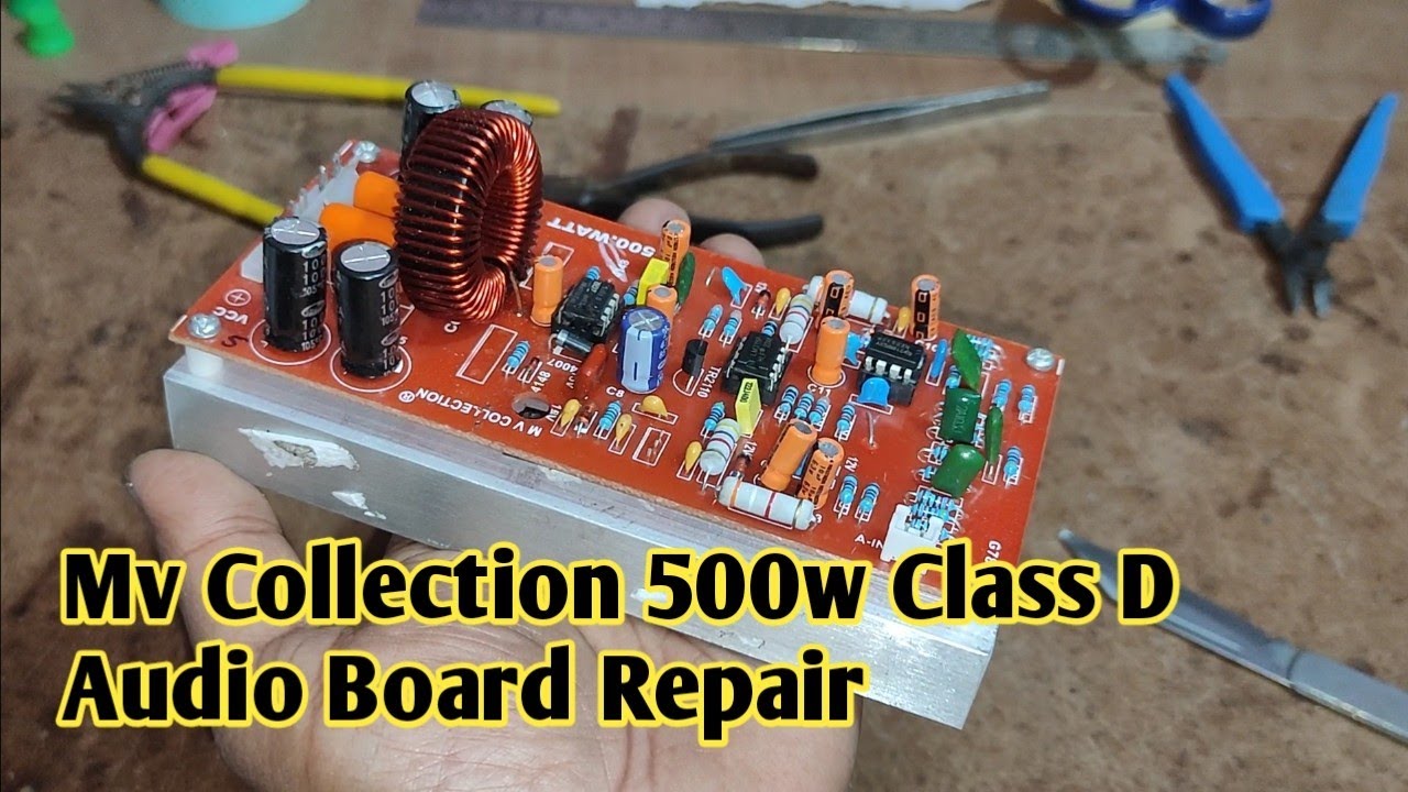 Mv Collection 500w Class D Audio Board Repair