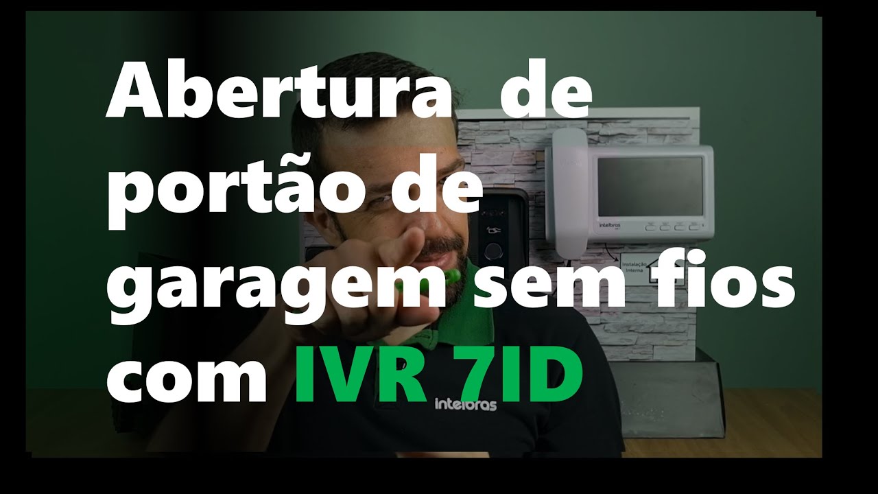 IVR 7ID abertura de portão