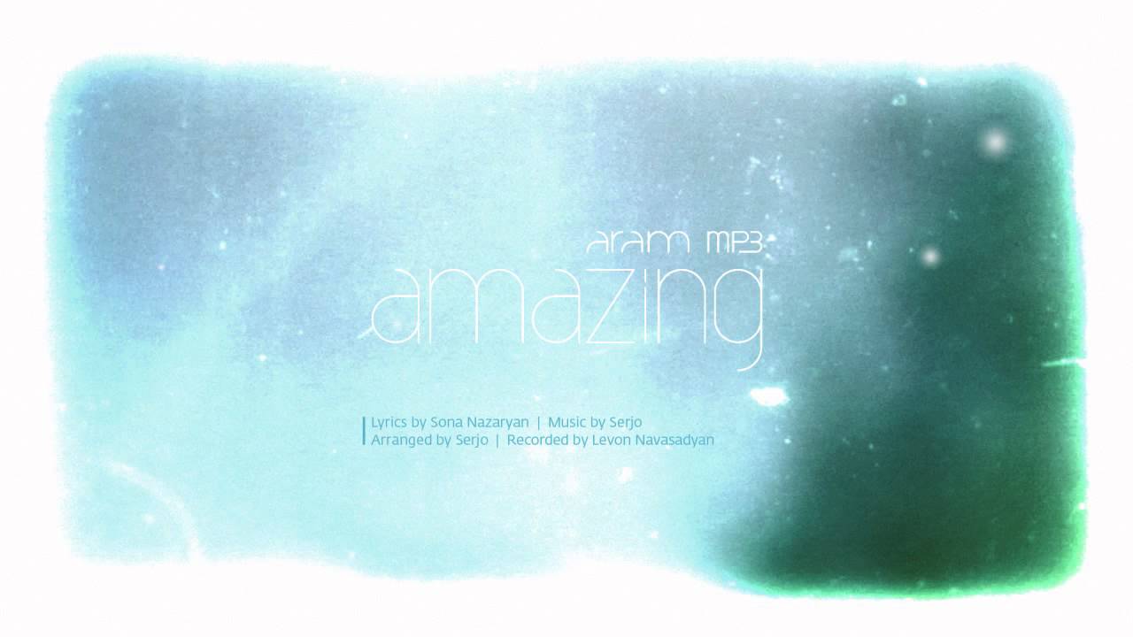 Aram MP3 - Amazing