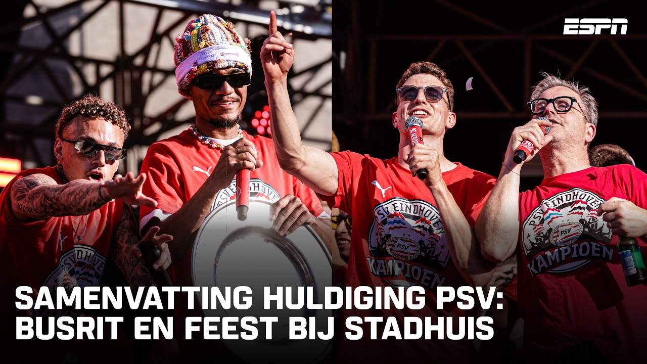 HOOGTEPUNTEN HULDIGING KAMPIOENSCHAP PSV 🏆 | Busrit door Eindhoven en feest op Stadhuisplein 🚍🎉
