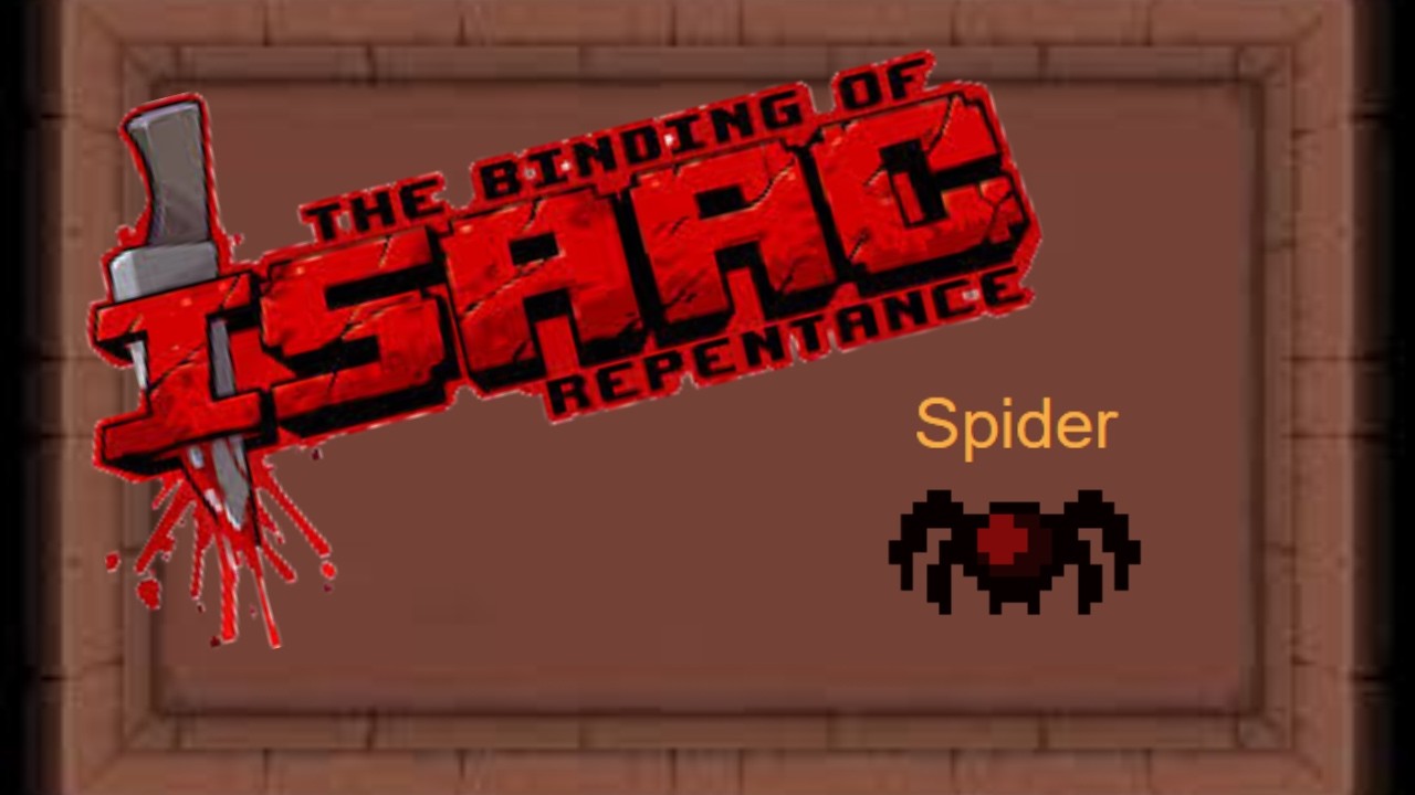 I Hate Spiders in This Game | The Binding of Issac