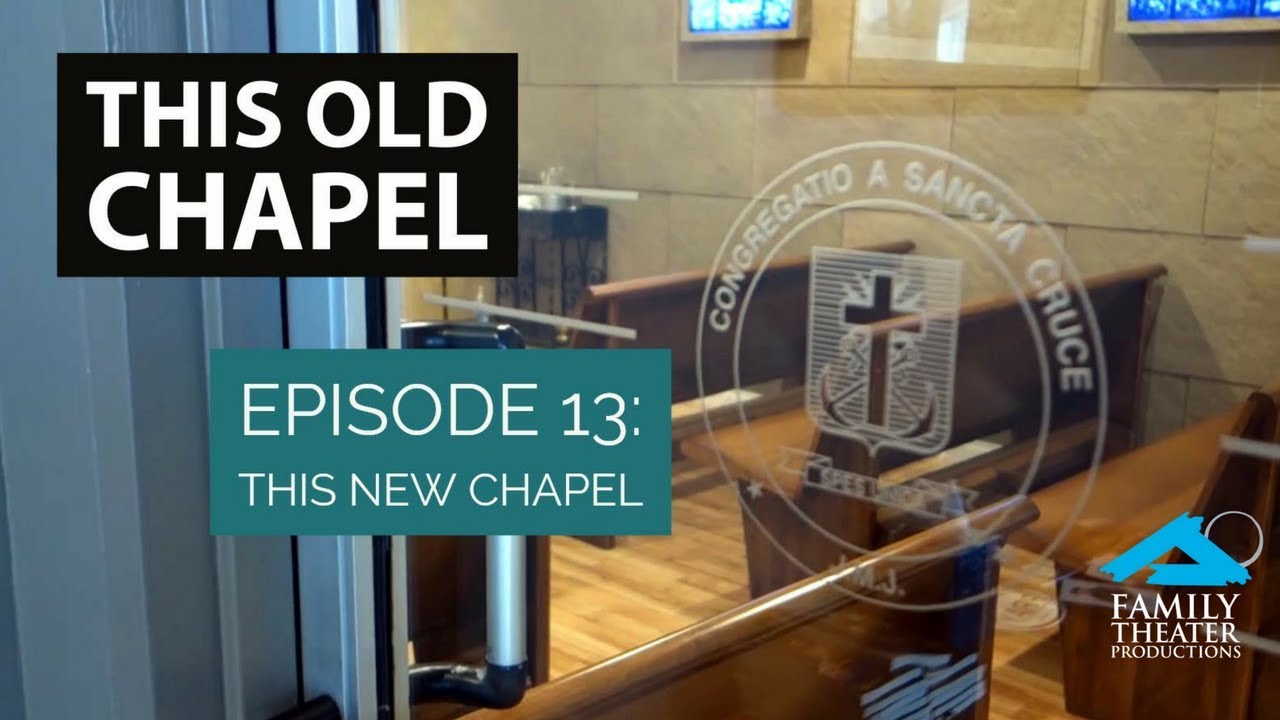 This Old Chapel: EP13 -- This New Chapel (Series Finale)