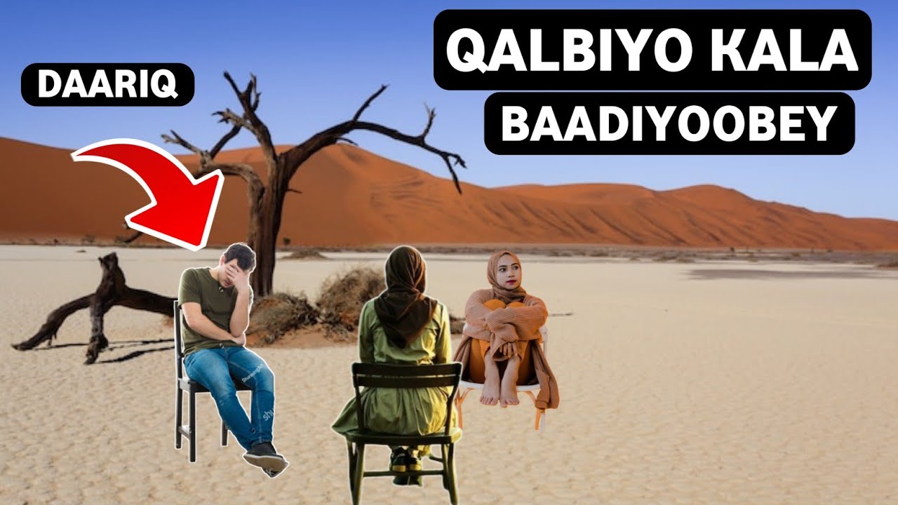 Qalbiyo kala baadiyoobey! Qiso cajiib ah
