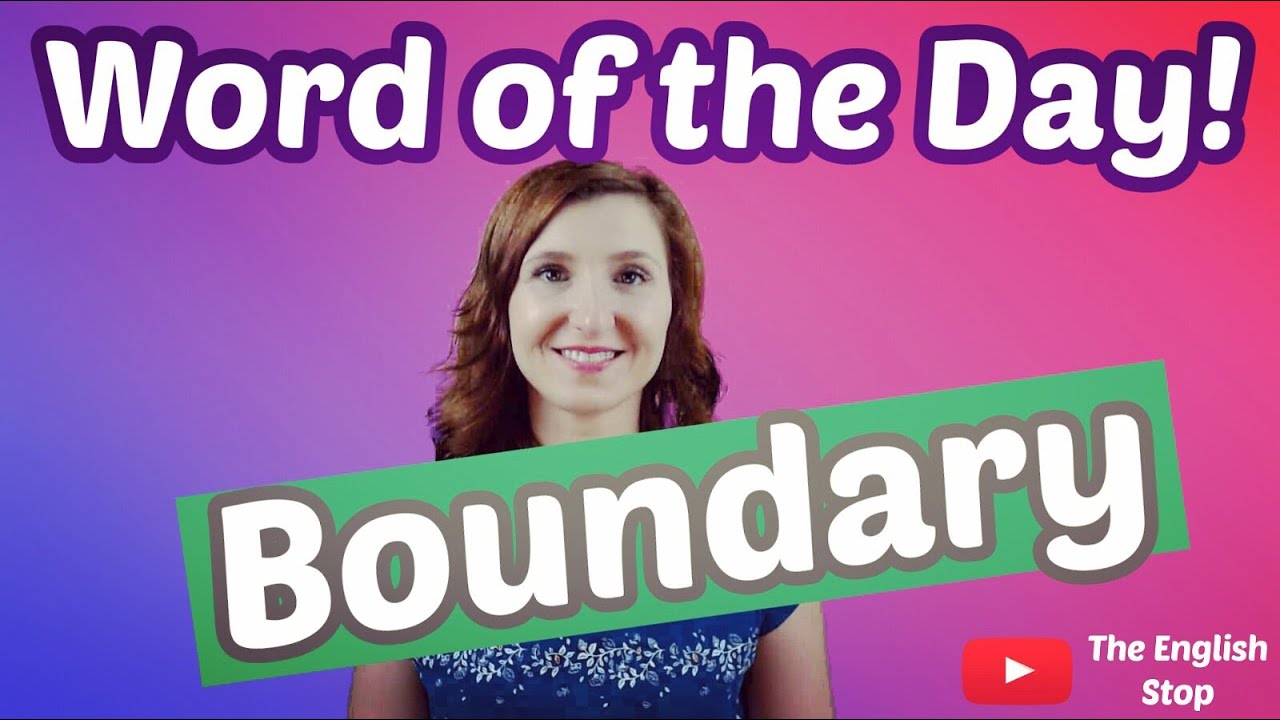 [English Vocabulary] Boundary | Meaning and Pronunciation