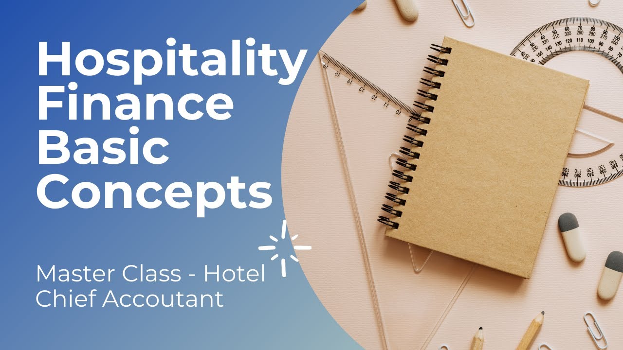 Master Class - Explaining Hotel Finance concepts -accruals, prepayments & allocation
