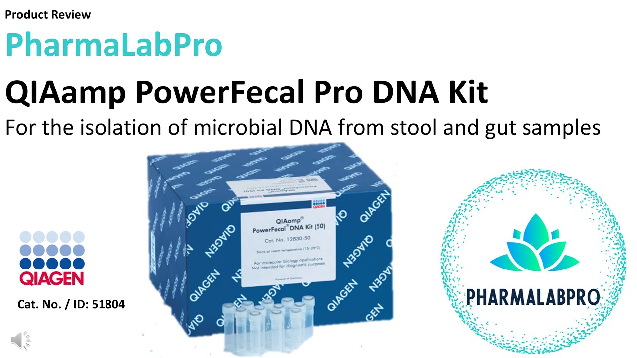 Isolation of microbial DNA from stool and gut samples - QIAamp PowerFecal Pro DNA Kit