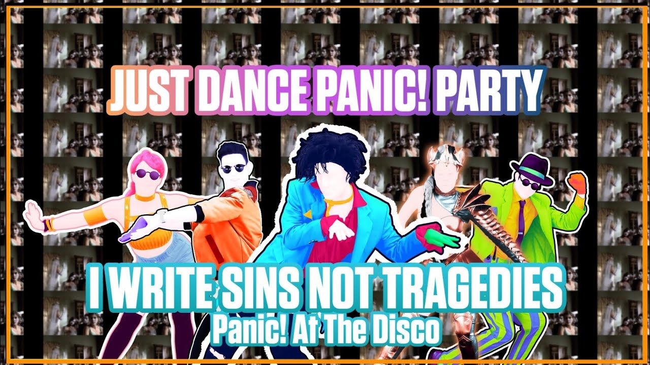 Just Dance: Panic! Party - I Write Sins Not Tragedies - Panic! At The Disco