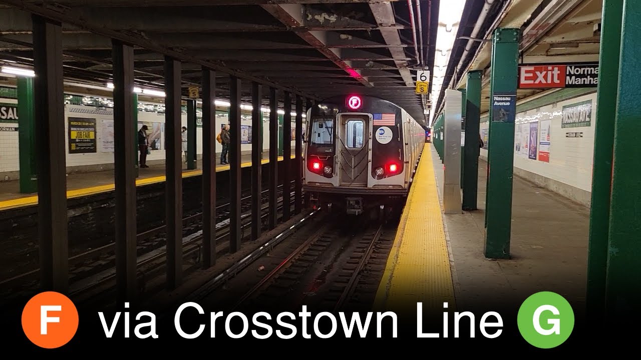 NYC Subway: F train via the Crosstown Line at Nassau Av