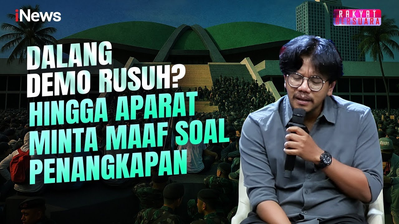 Dugaan Dalang Demo Rusuh hingga Aparat Jelaskan Soal Penangkapan | Rakyat Bersuara