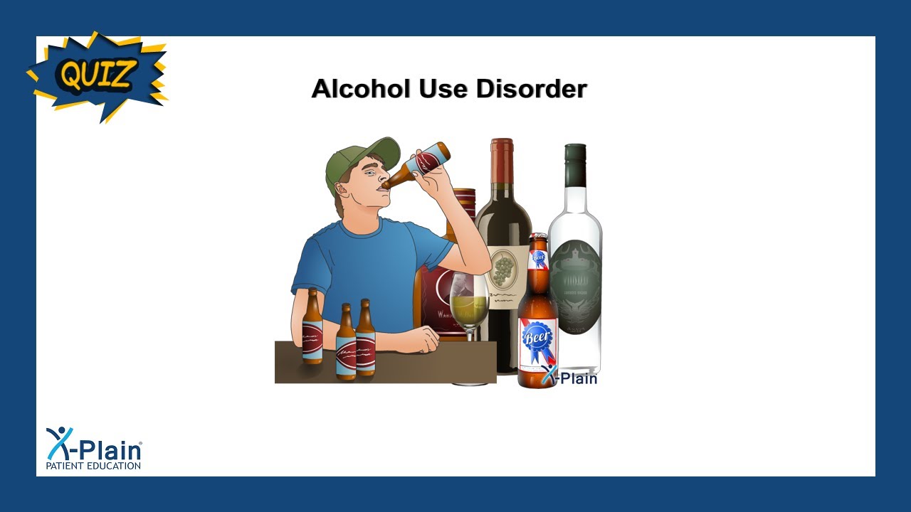 Alcohol Use Disorder - Quiz